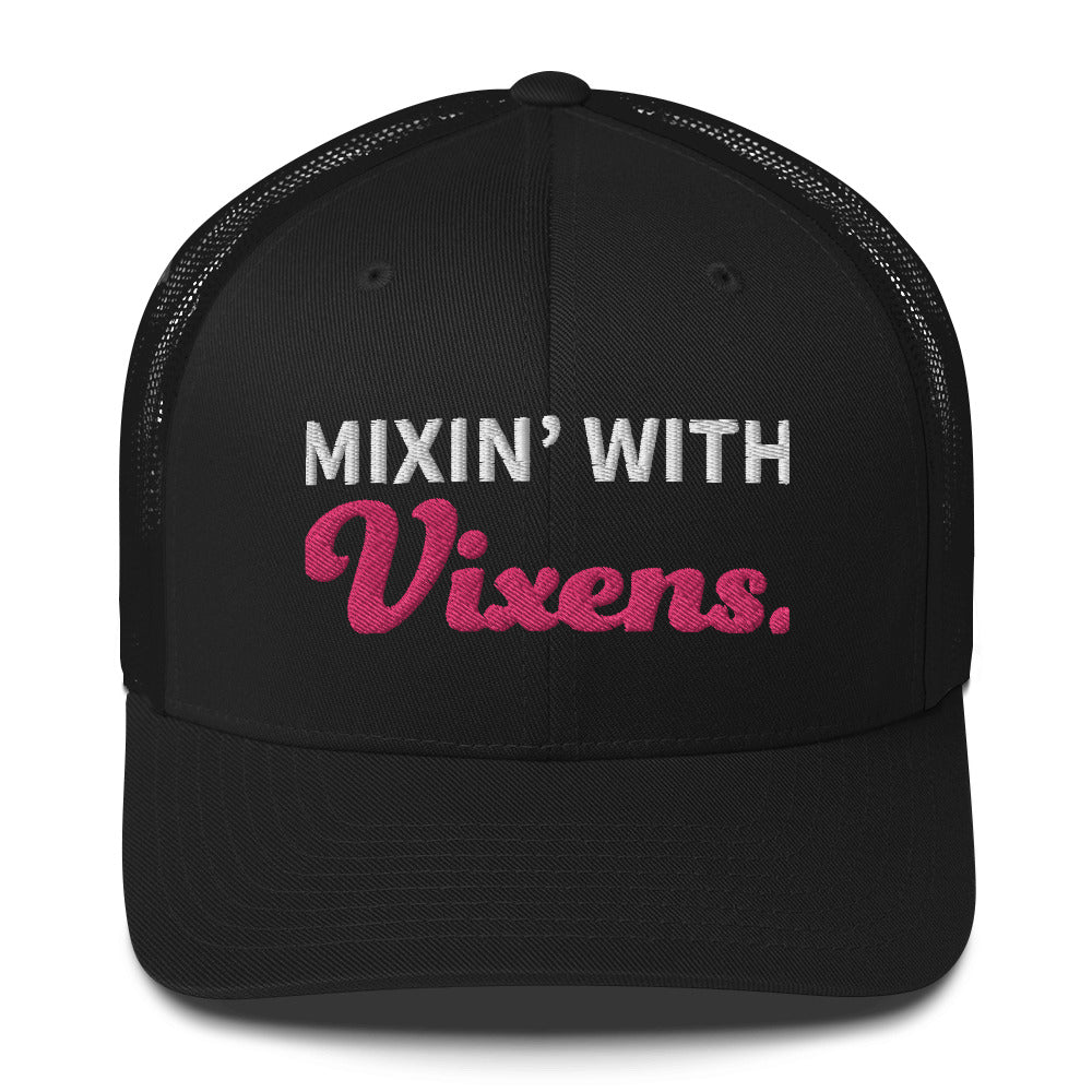 Mixin' with Vixens Black Trucker Cap